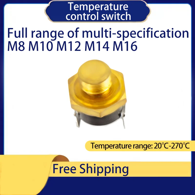 

5PCS KSD301 Normal Closed Open 10A 250V Temperature Switch Screw Cap Insurance Fuse Threaded Mount M8 M10 M12 M14 M16 40C-270C