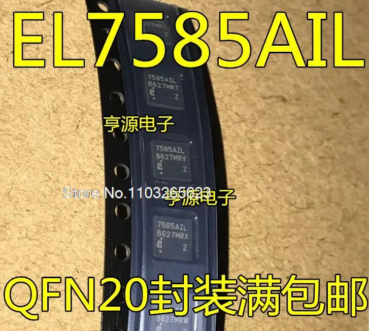 

10 шт./партия 7585AIL EL7585AIL QFN20