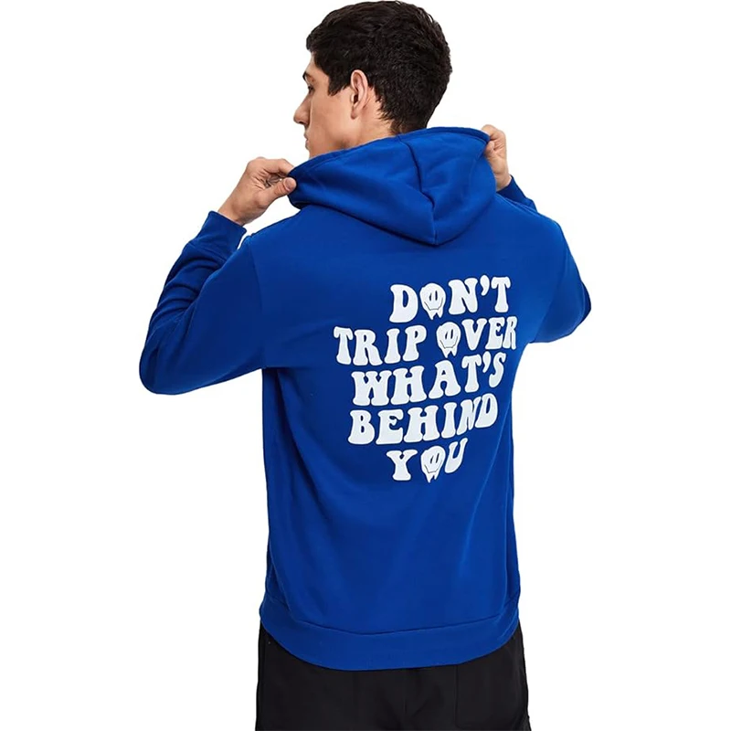 

Толстовки с надписью Don't Trip Over What's backyou, модные мужские толстовки с графическим принтом, Женская Повседневная Уличная одежда в стиле Харадзюку, пуловер