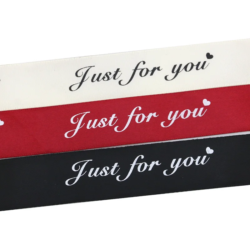 (10 Meters/roll) 25mm Just For You Printed Satin Ribbon Romantic Ribbons Gift Packaging Decoration Party Home Handmade