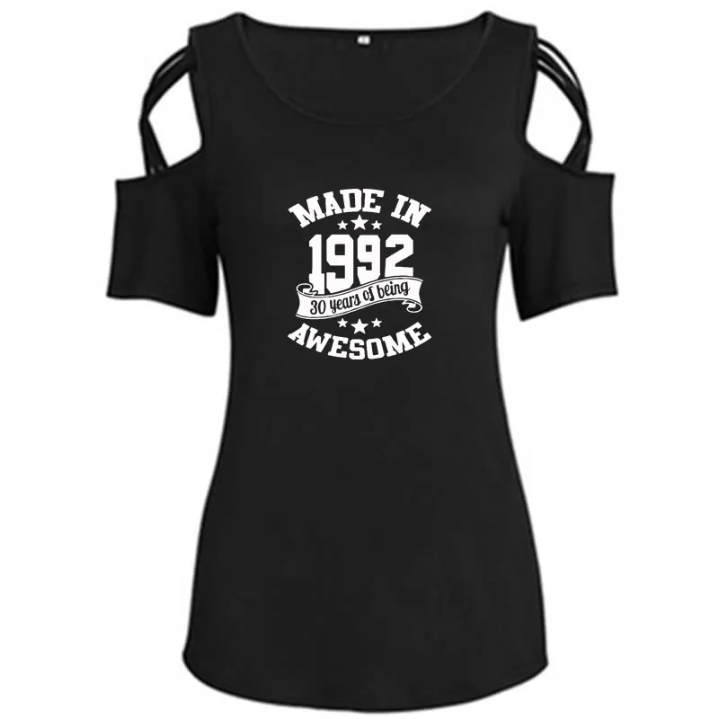 Made in 1992 30 Years Awesome Women T-Shirt New Summer Birthday Gift Cross Off Shoulder Casual Tshirt Femme Tops for Female off white t shirt