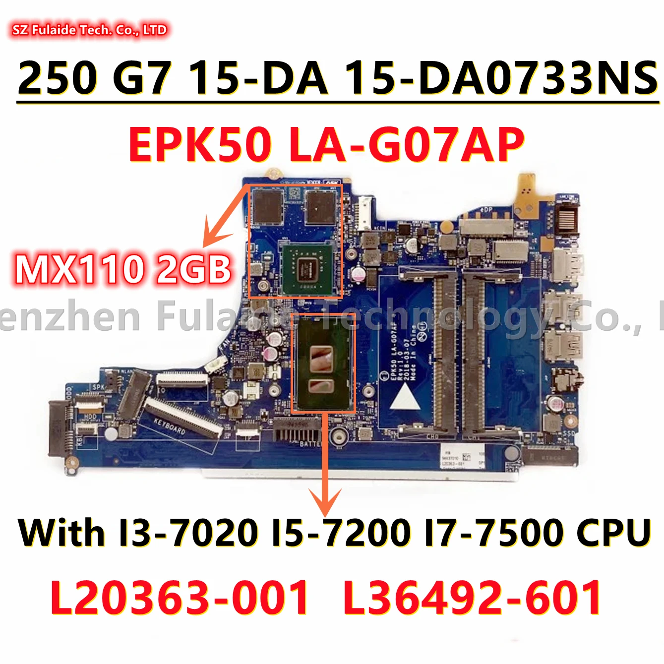 

EPK50 LA-G07AP для HP 15-DA 15-DA0733NS 250 G7, материнская плата для ноутбука, I3-7020 I7-7500, процессор MX110, 2G GPU, I5-7200