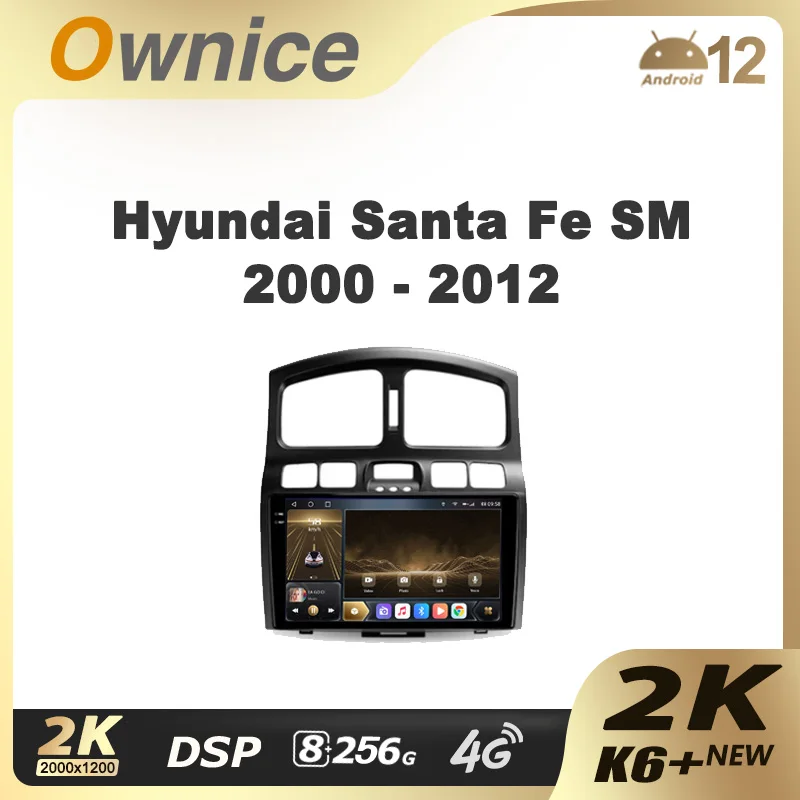 

Ownice K6+ 2K for Hyundai Santa Fe SM 2000 - 2012 for JAC S1 (Rein) 1 2007 - 2013 Car Multimedia Video Player Navi GPS Android12