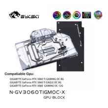 

Bykski GPU Water Cooling Block For GIGABYTE Geforce RTX 3060 Ti EAGLE/GAMING OC 8G, RTX 3060 Gaming OC 12G,N-GV3060TIGMOC-X