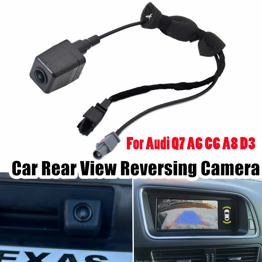 

Камера заднего вида для Audi Q7 A5 A6 S6 A8 4L0980551B 4L0980551D 4L0 980 551 4L0980551