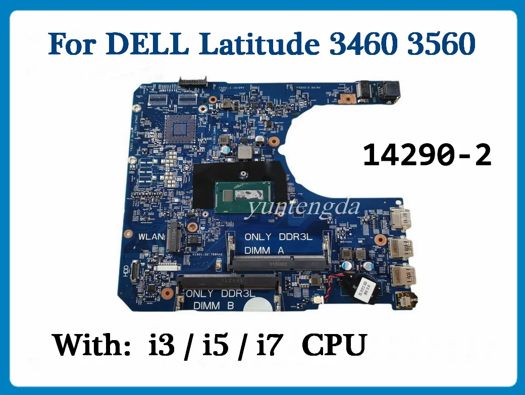 

14290-2 For DELL Latitude 3460 3560 Laptop Motherboard With celeron i3 i5 i7 CPU 100% Tested 0D0PG7 01CGV1 0P9H40