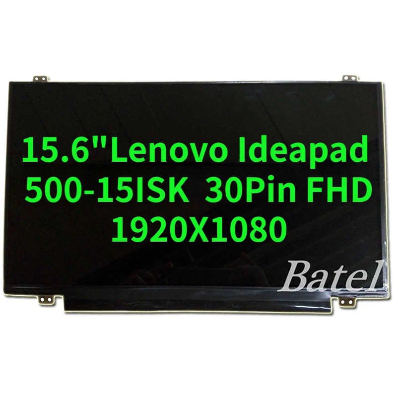 

For Lenovo Ideapad 500-15ISK Laptop LCD Screen LED Display Matrix For Laptop 15.6" 30Pin FHD 1920X1080 Matte Replacement