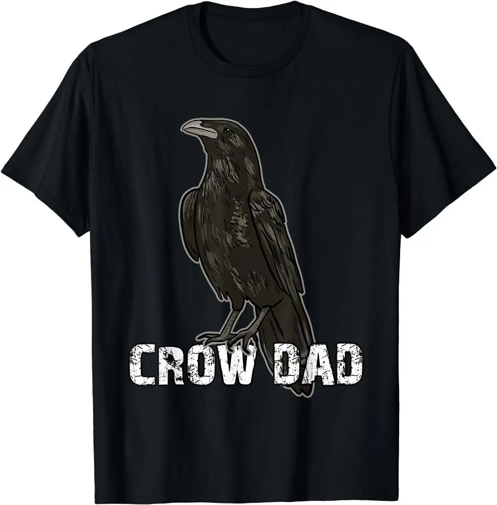 Best To Buy Funny Crow Dad Bird Owner For Crow And Raven Lovers T-Shirt