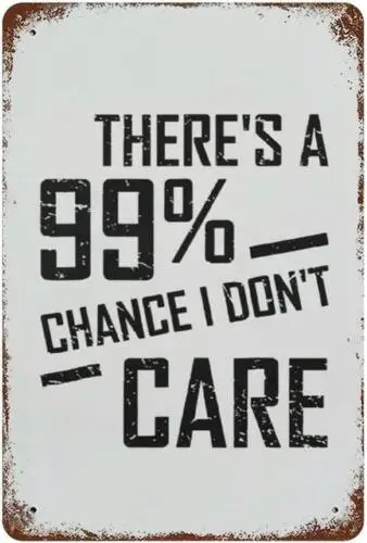 

Металлический жестяной Забавный саркастический знак 99% шанс, я не волнуюсь, настенная барная пещера, домашний декор