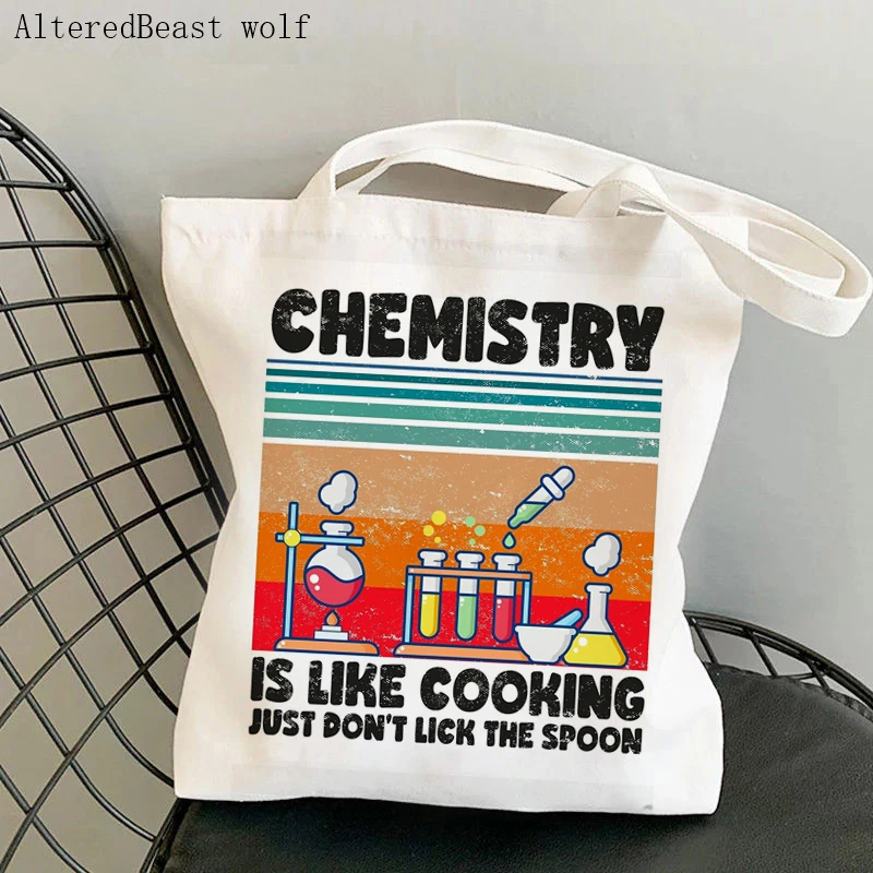 

Women Shopping Bag Science Chemistry Is Like Cooking Just Don't Lick The Spoon Bag Harajuku Canvas Teacher supplies Shoulder Bag