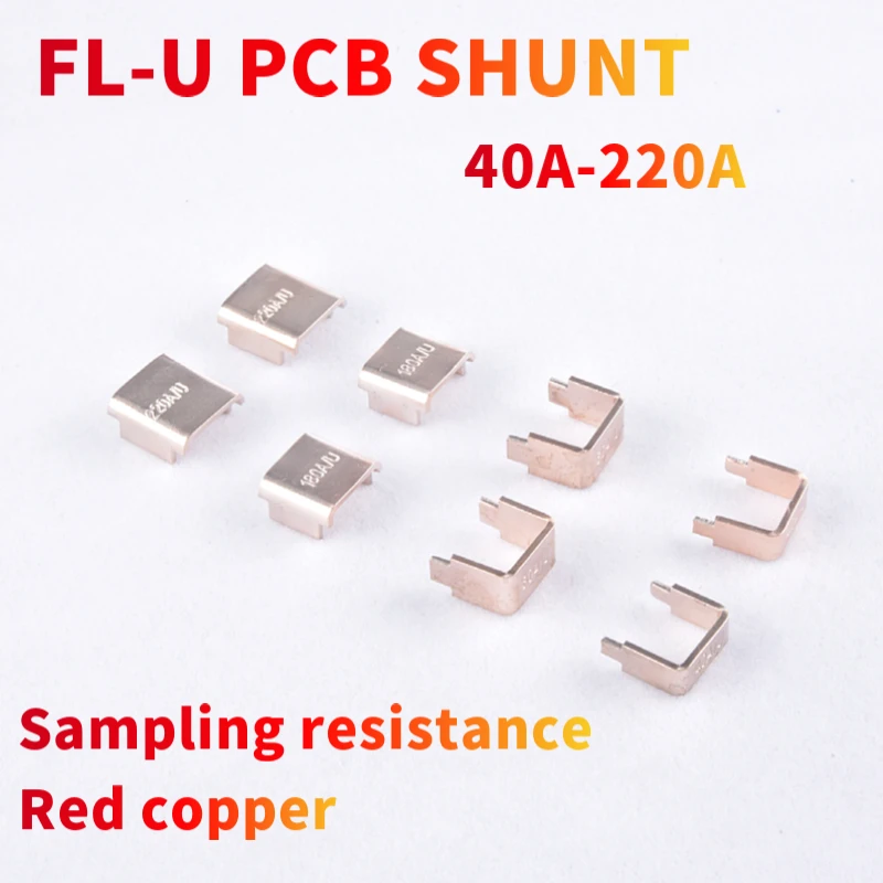 

5pcs CG FL-U Model 40A 60A 180A 220A 75mV U Type Shunt Customized DC Shunt Ohm Manganese Copper Shunt PCB Resistances
