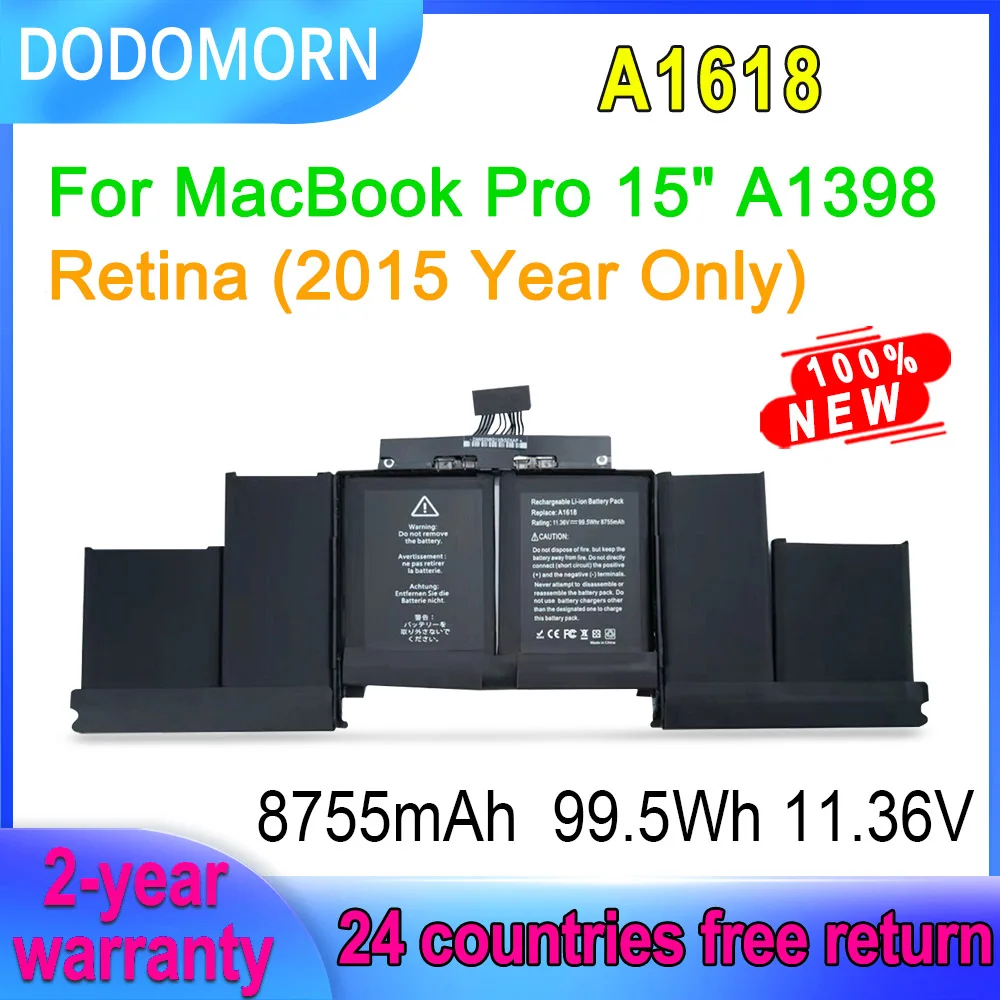 

DODOMORN A1618 Laptop Battery For MacBook Pro 15" A1398 Retina 2015 Year Version Only 11.36V 99.5Wh 8755mAh High Quality