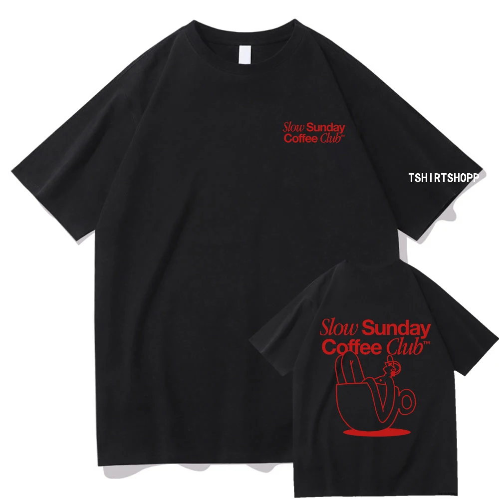 Slow Sunday Coffee Club T Shirt Men/women Harajuku Vintage