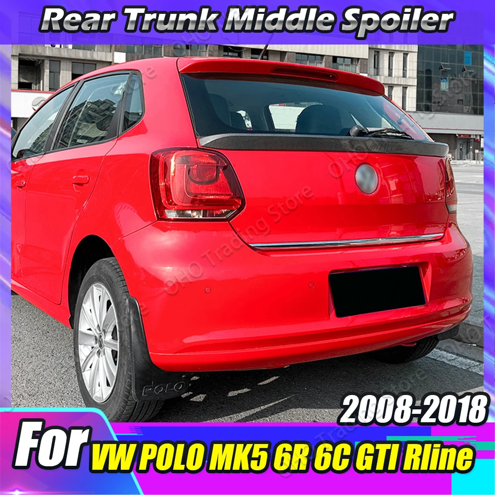 차량용 리어 스포일러, VW 폴로 6R 6C GTI R-라인 2009-2017, 미드 트렁크 립 테일 루프, 미들 테일게이트 윙 스플리터, 블랙 바디 키트