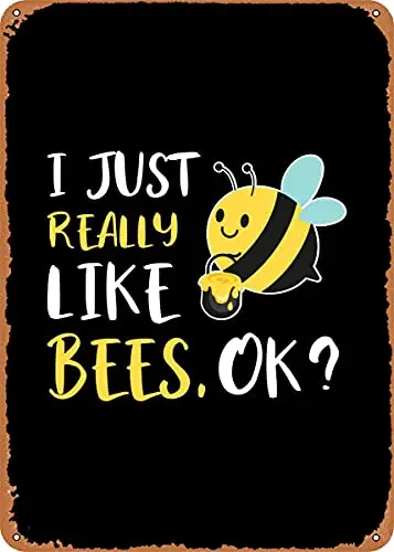 

I Just Really Like Bees Vintage Look Metal Sign Patent Art Prints Retro Gift 8x12 Inch