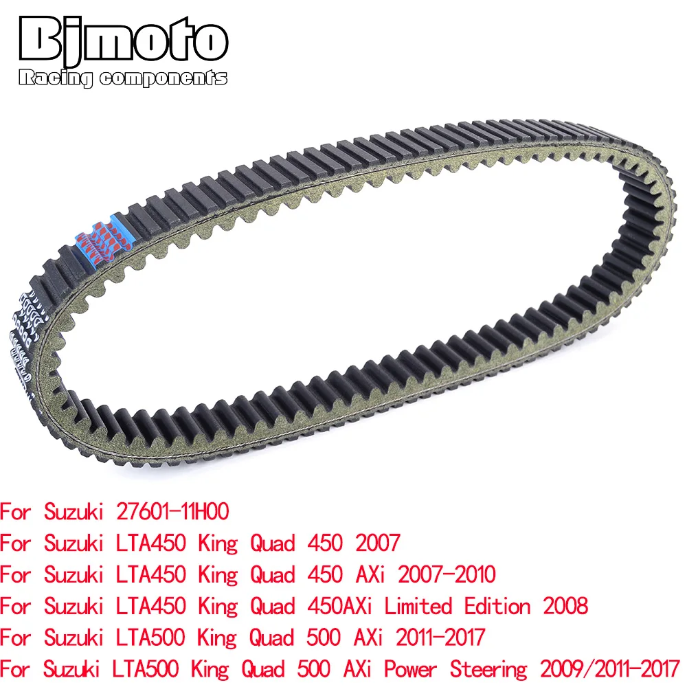 

LTA 450 500 Drive Belt For Suzuki 27601-11H00 LTA450 LTA500 King Quad 450 500 AXi Limited Edition Power Steering 2007-2017