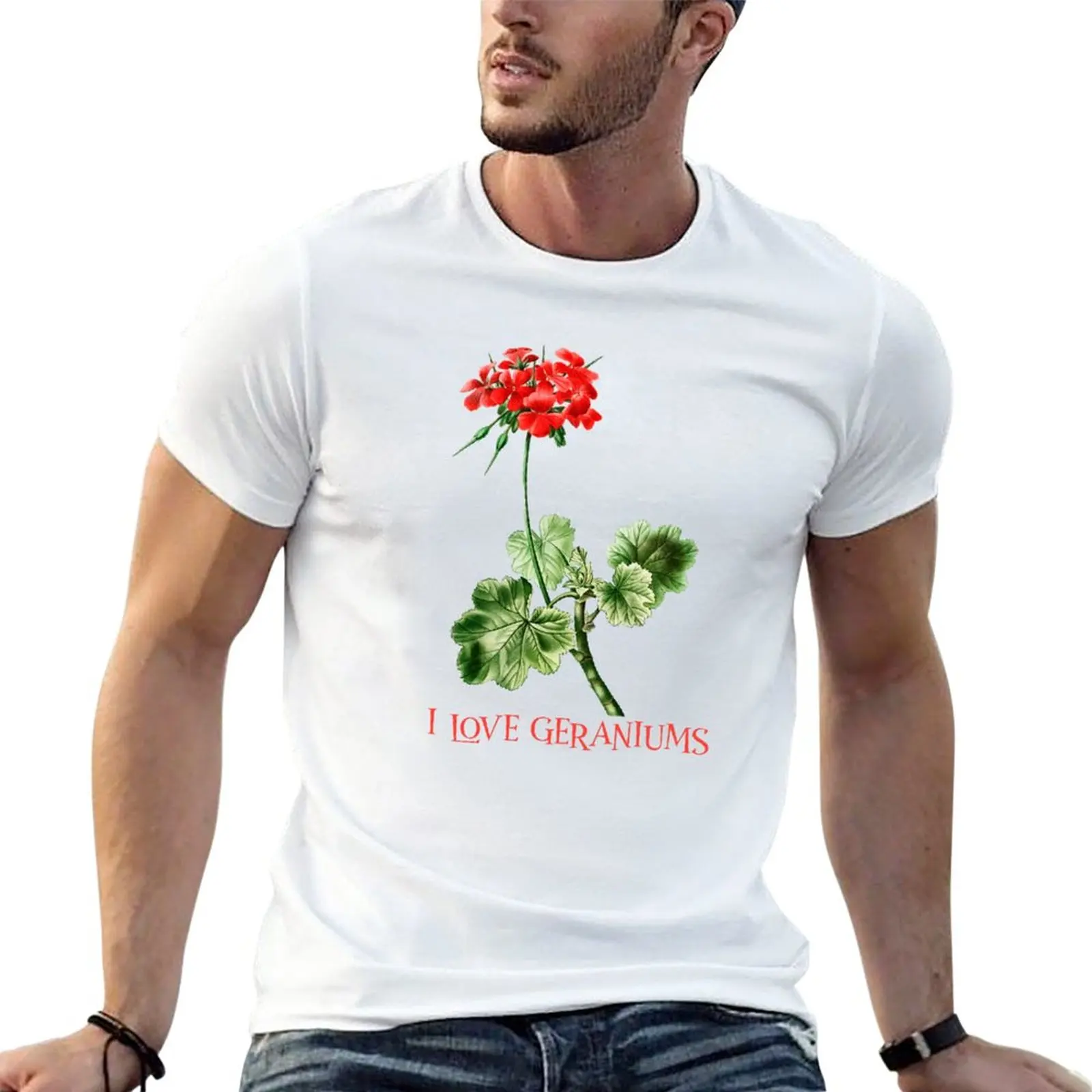 

New I love geraniums T-Shirt cute tops boys white t shirts plain black t shirts men