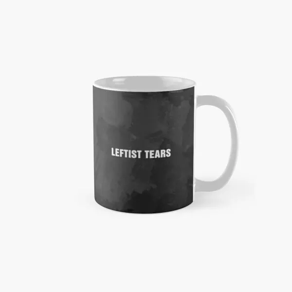 

Leftist Tears Classic Mug Design Handle Round Coffee Tea Simple Drinkware Picture Photo Image Printed Gifts Cup