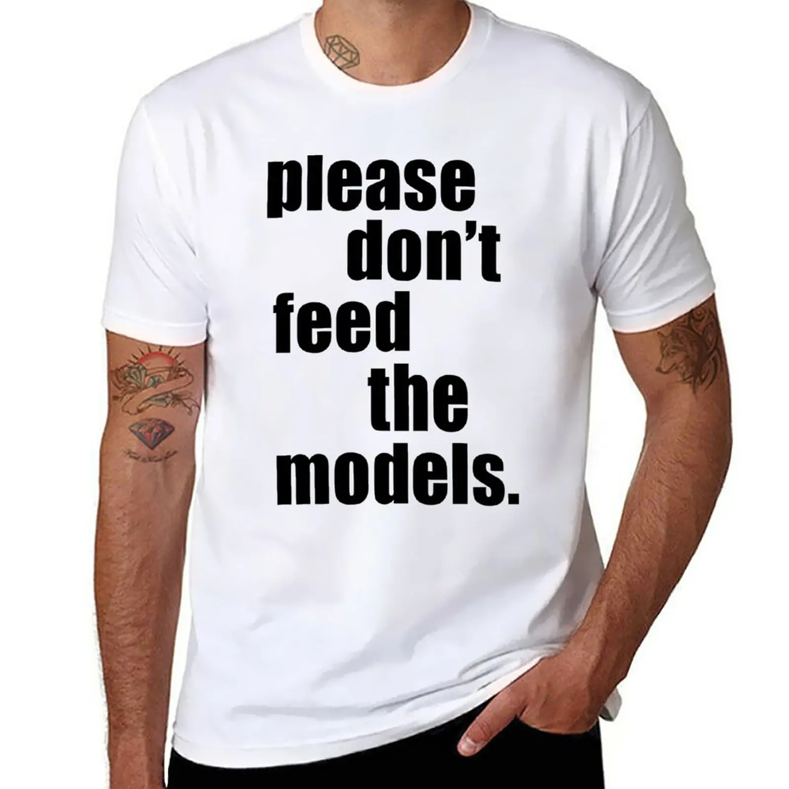 

New Please Don't Feed the Models T-Shirt Anime t-shirt graphic t shirts cute tops boys animal print shirt funny t shirts for men