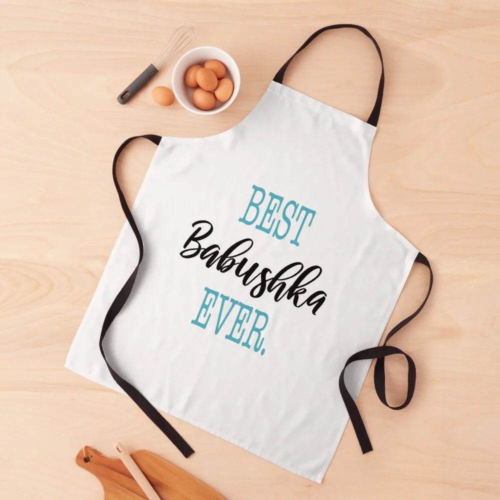 

Best Babushka Ever Apron Teacher Apron Nursing Apron Chef Apron