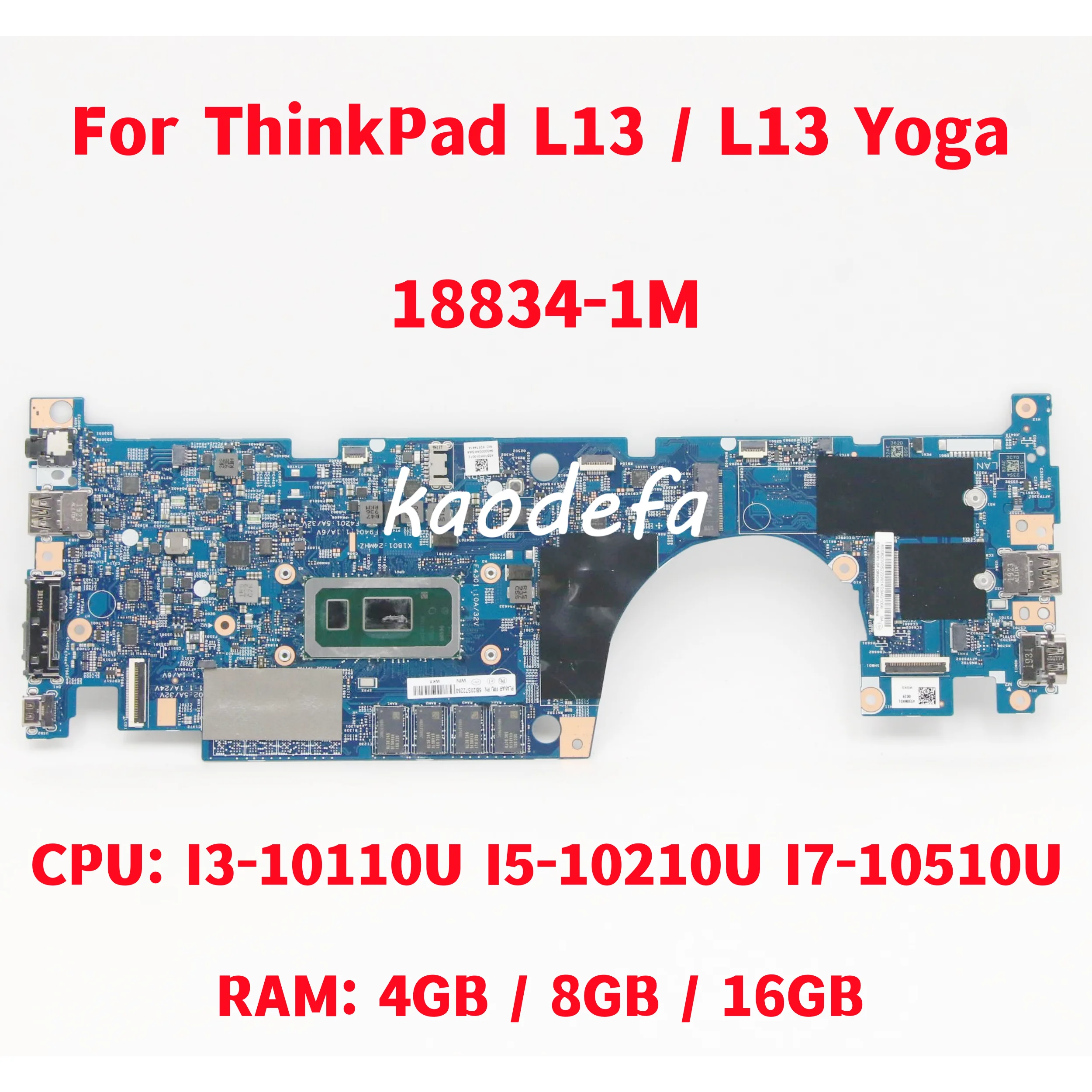 

18834-1M For Lenovo ThinkPad L13 / L13 Yoga Laptop Motherboard CPU: I3-10110U I5-10210U I7-10510U RAM:4G/8G/16G FRU:5B20S72250
