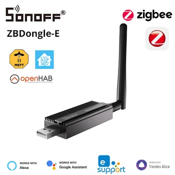 SONOFF ZBDongle-E Zigbee 3.0 USB Dongle Plus Smart Home ZigBee Wireless Gateway Support Home Assistant ZHA openHAB Zigbee2MQTT 1