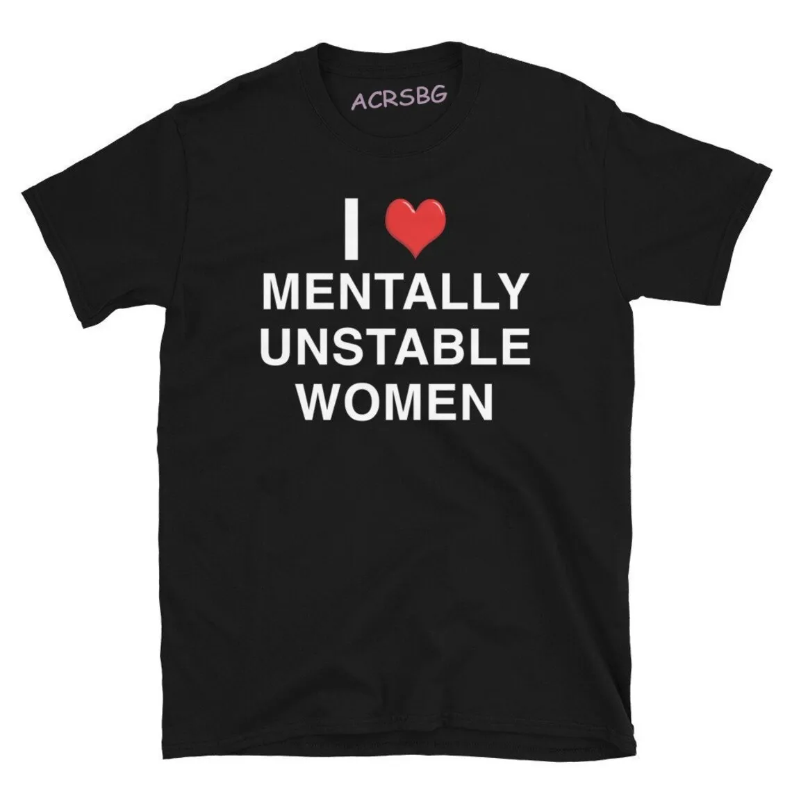 

Мужские и женские футболки с надписью «I Love Mental нестабильные»