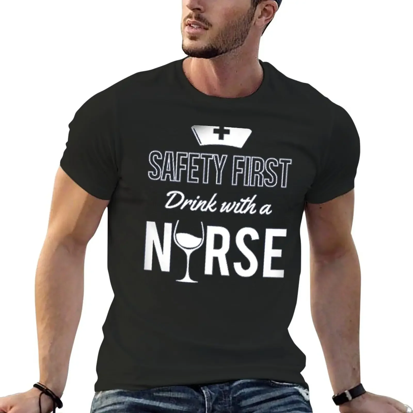 

Nurse Shirt Safety First Drink With A Nurse T-Shirt graphics kawaii clothes mens funny t shirts