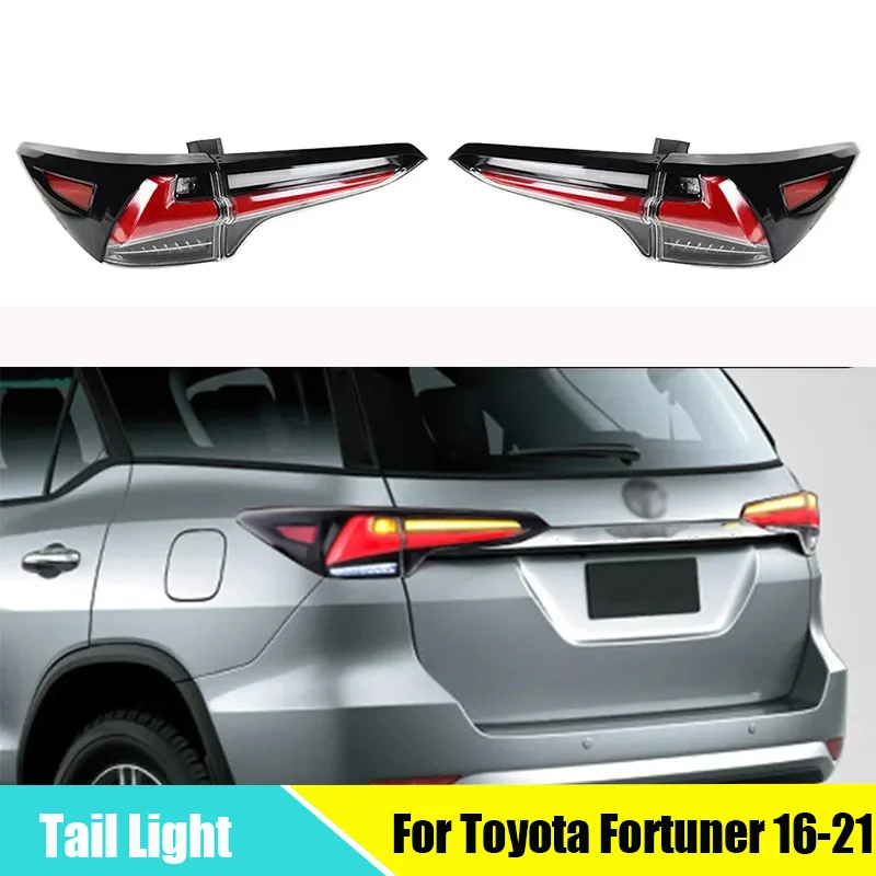 

LED Taillight For Toyota Fortuner 2016-2021 Rear Fog Lamp Turn Signal Light Highlight Reversing Brake Light Tail Light Assembly