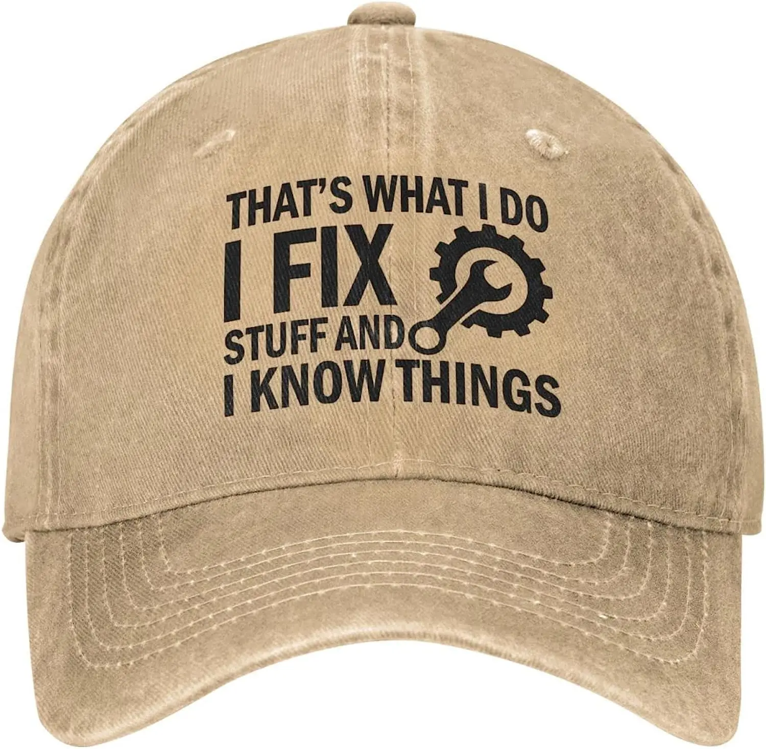 

Thats What I Do I Fix Stuff and I Know Things Hat for Men I Fix Stuff and I Know Things Hat Cool Stuff Hat for Men Funny
