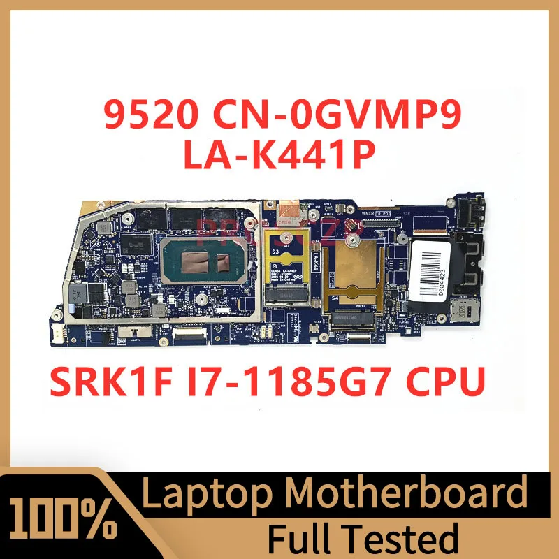 

CN-0GVMP9 0GVMP9 GVMP9 Mainboard For DELL 9520 Laptop Motherboard GDA55 LA-K441P With SRK1F I7-1185G7 CPU 100% Fully Tested Good