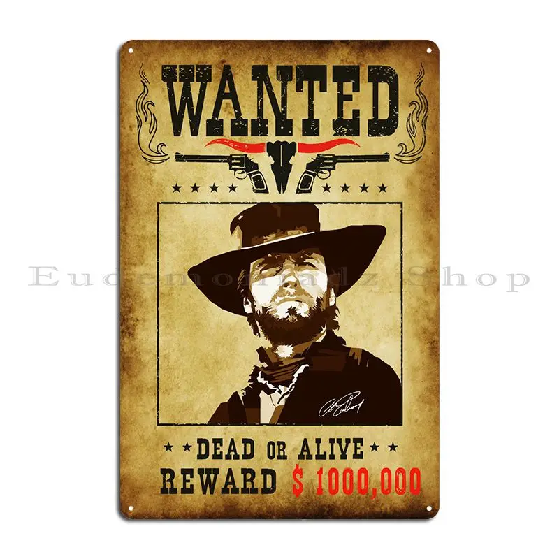 

Wnted Clint Eastwood Metal Sign Living Room Classic Garage Club Custom Garage Decoration Tin Sign PosterWall Decoration