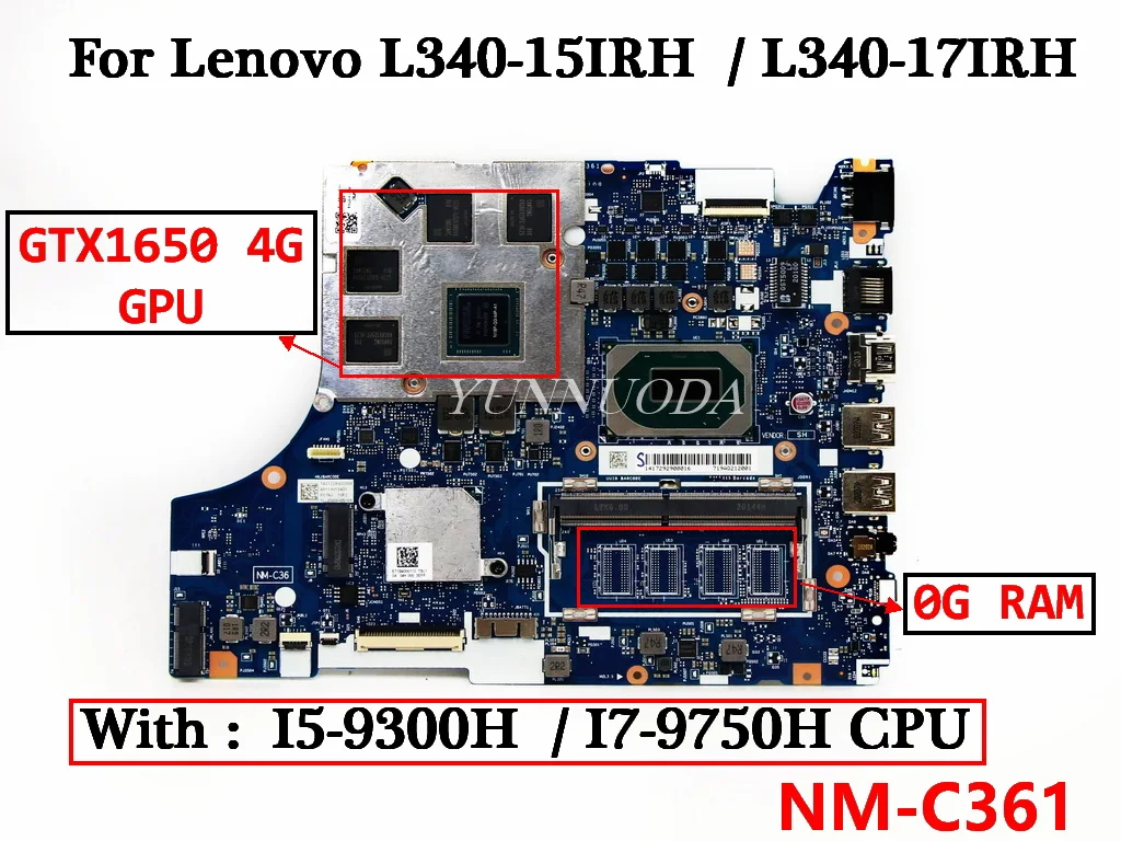 

NM-C361 NM-C362 For Lenovo L340-15IRH L340-17IRH Laptop Motherboard With I5-9300H I7-9750H CPU GTX1050 3G GTX1650 4G GPU 10