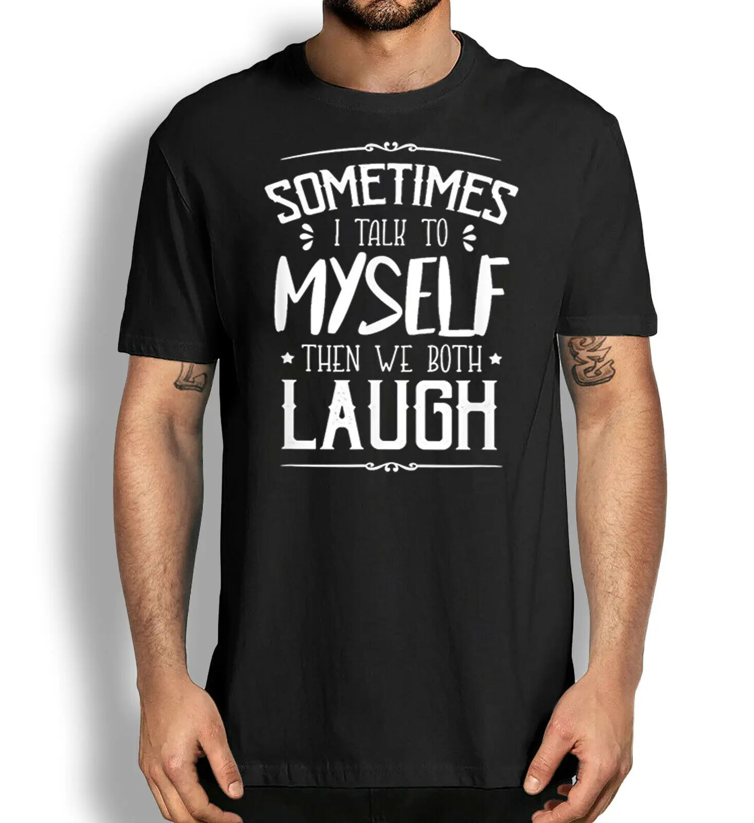 

Funny Humor T-shirt, Sometimes I Talk To Myself Then We Both Laugh T-Shirt