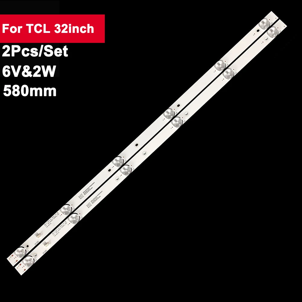 2 Pz/Set 580Mm 32In Striscia Tv Retroilluminata A Led Per Tcl 6Led E348124 Ms-L1343 L2202 L1074 32 Ltv2002 2-6-3030-300Ma 32 Ltv2002 Hv320Whb