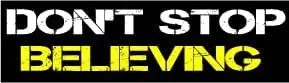 

Personality Creative Car Stickers Don't Stop Believing Vinyl Decal Window Bumper Motorcycle Fridge Trunk Laptop Decoration PVC