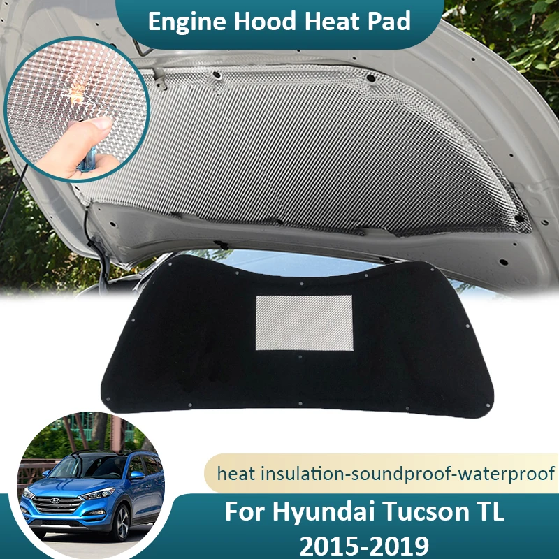 

For Hyundai Tucson TL 2015 2016 2017 2018 2019 Front Engine Hood Sound Heat Pad Car Insulation Firewall Soundproof Cotton Cover