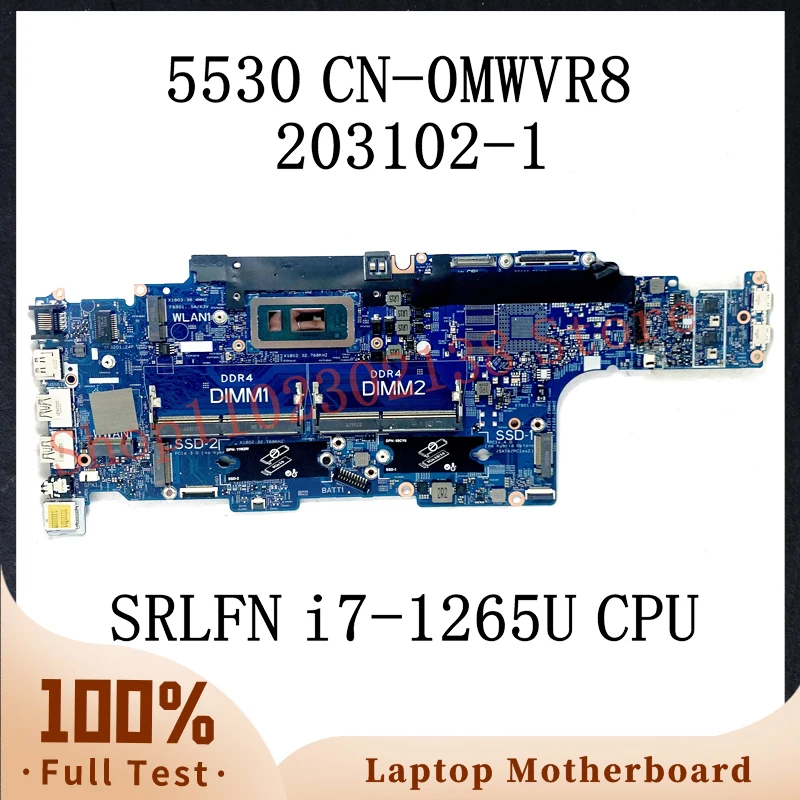

CN-0MWVR8 0MWVR8 MWVR8 W/ SRLFN i7-1265U CPU Mainboard For Dell Latitude 5530 Laptop Motherboard 203102-1 100% Full Working Well