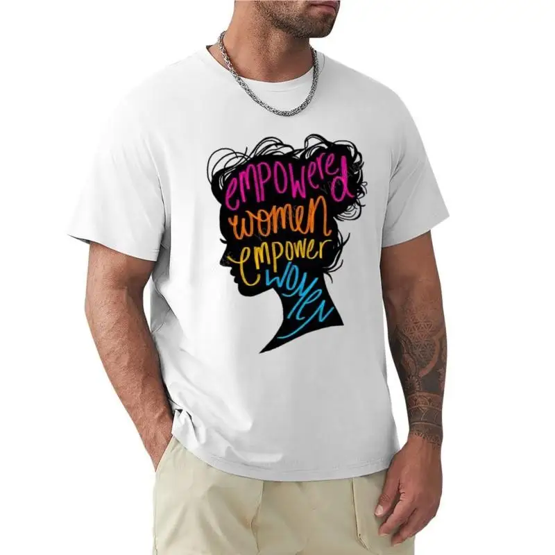

man summer for boys Empowered Women Empower Women shirts graphic tees Short sleeve tee Men's clothing new men cotton tshirt