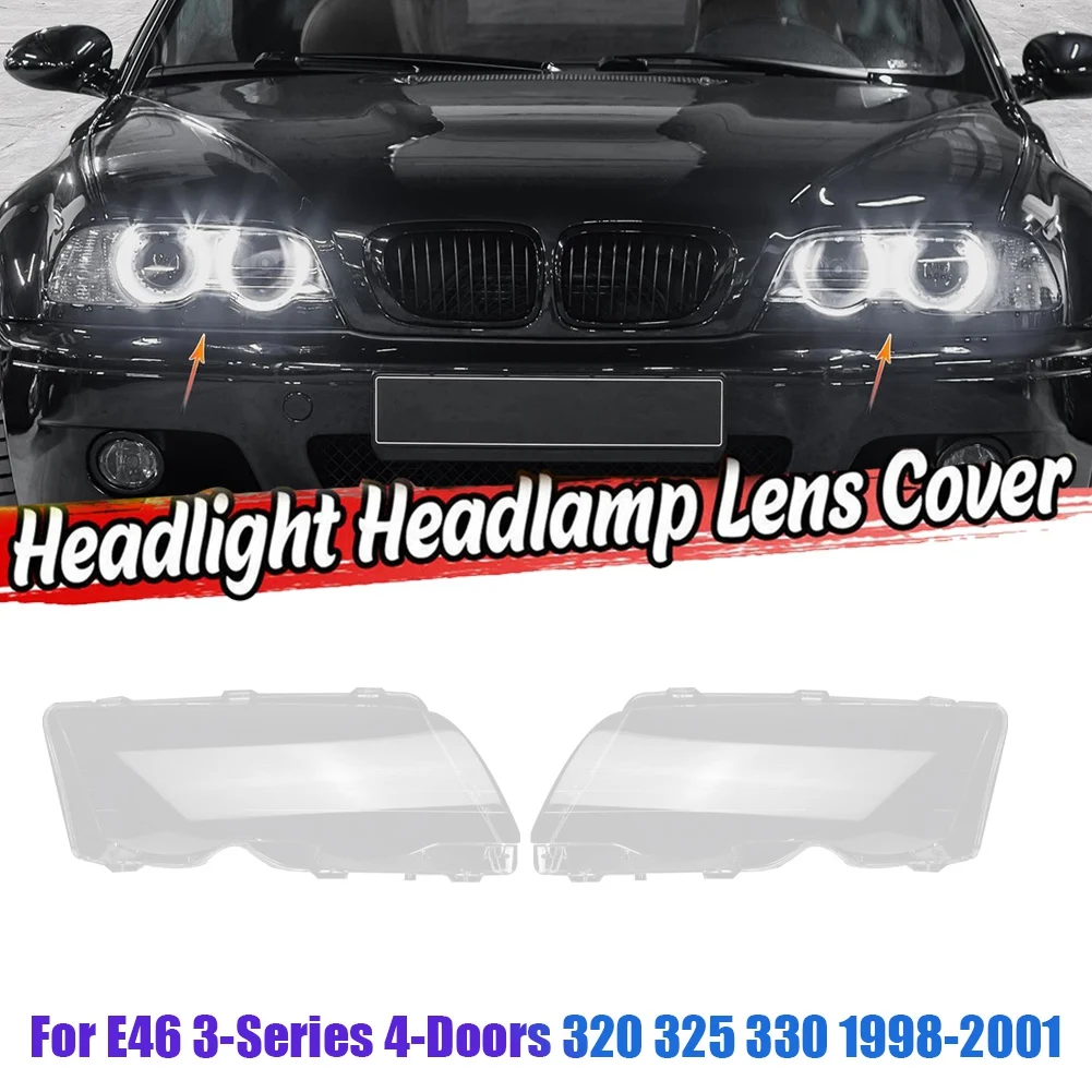 

Left for BMW E46 3-Series 4-Doors 320 325 330 1998-2001 Car Headlight Lens Cover Lamp Shade Lens Head Light Shell Cover