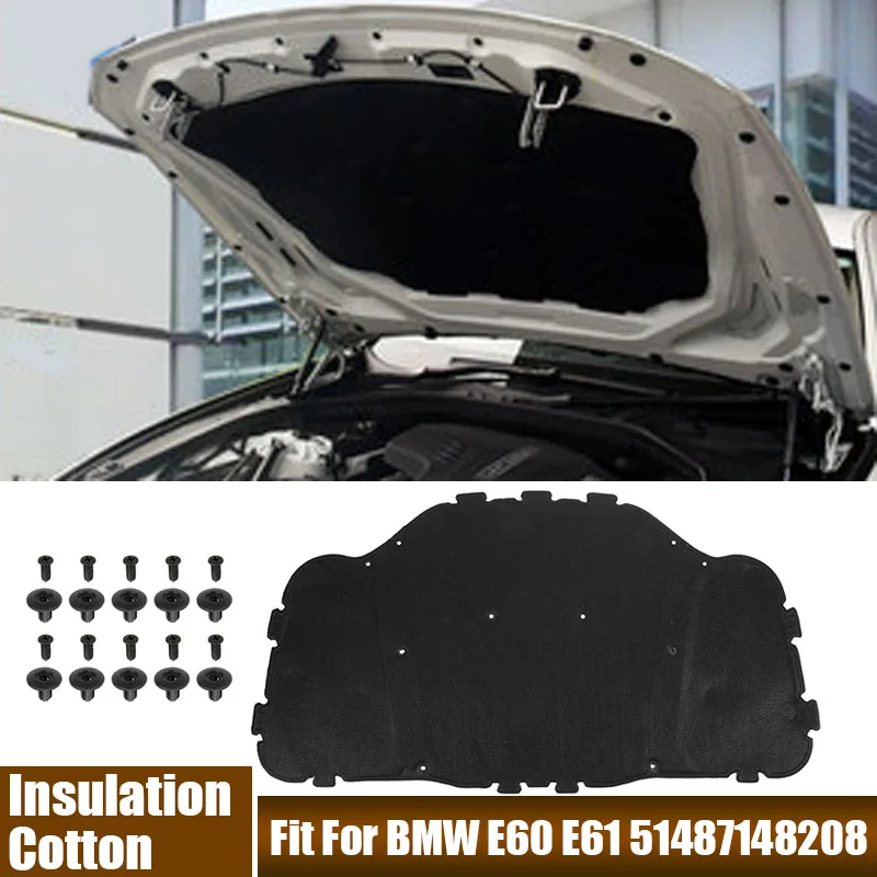 

For BMW 5 Series E60 E61 Auto Hood Engine Insulation Cotton Pad Soundproof Heat Sound Insulation Mat Car Accessories 51487148208