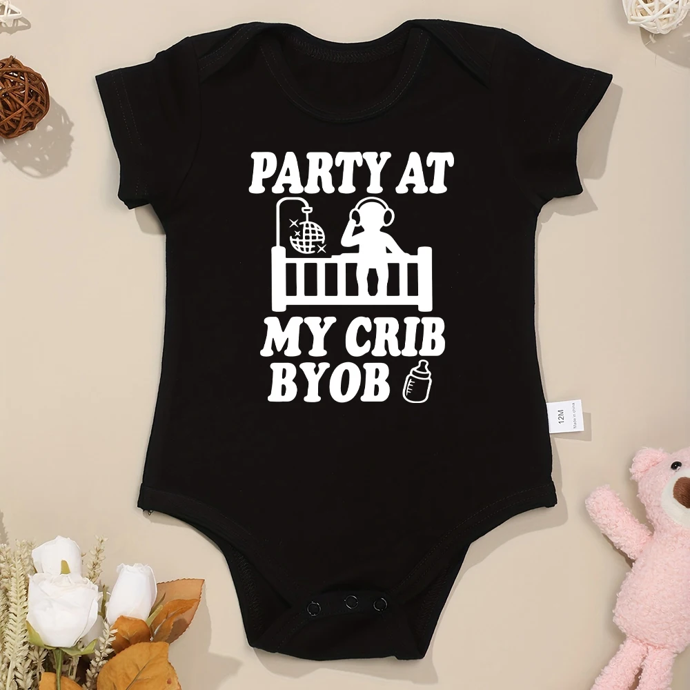 

Party at My Crib BYOB Newborn Baby Boy Clothes Creative Funny Pattern Fashion Infant Onesie Cotton Summer Toddler Bodysuits