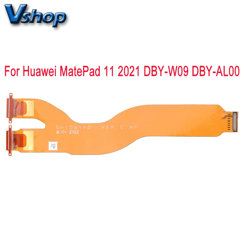 LCD Flex Cable For Huawei MatePad 11 2021 DBY-W09 DBY-AL00 Mobile Phone Replacement Parts
