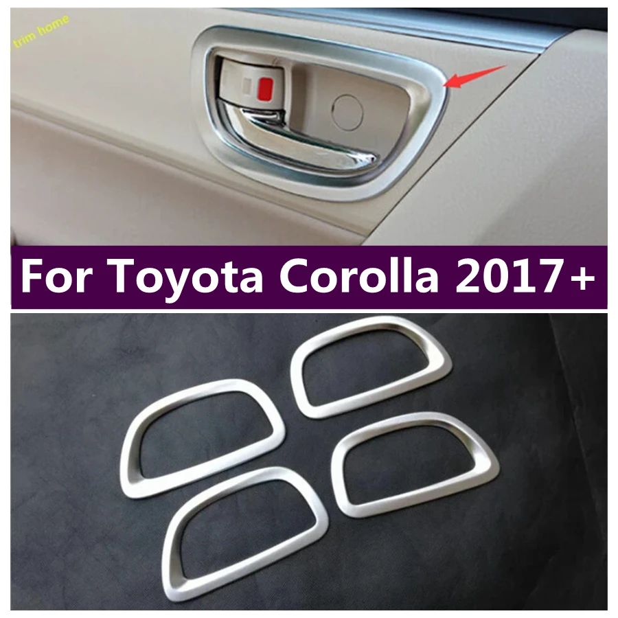 

Inner Door Doorknob Pull Handle Bowl Cover Trim Fit For Toyota Corolla 2017 2018 Interior Decoration Accessories
