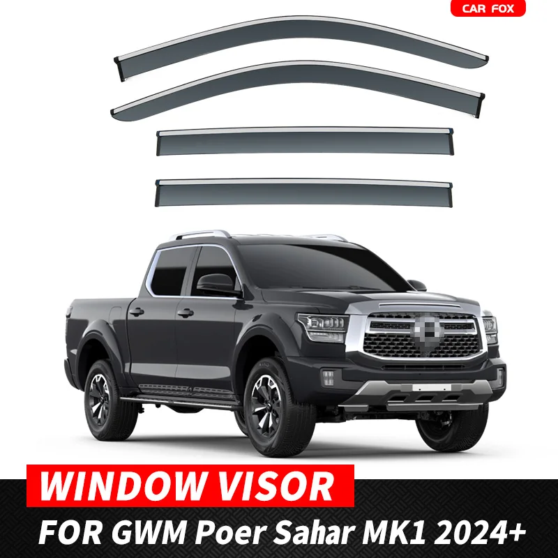 

For GWM Poer Sahar MK1 2024+ Plastic Window Visor Vent Shades Sun Rain Deflector Guard 4PCS/SE For GWM Poer Sahar MK1 2024+