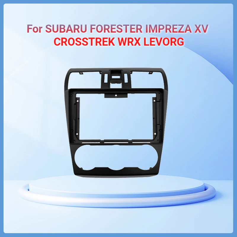 9 Inch Radio Fascia fit for SUBARU FORESTER IMPREZA XV CROSSTREK WRX