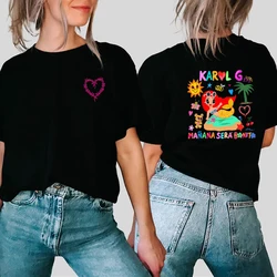Karol G Heart Shirt Manana Sera Bonito T Shirt Tomorrow Will Be Nice Graphic Shirts Funny Music Karol G Tee Fan Gifts Unisex Top