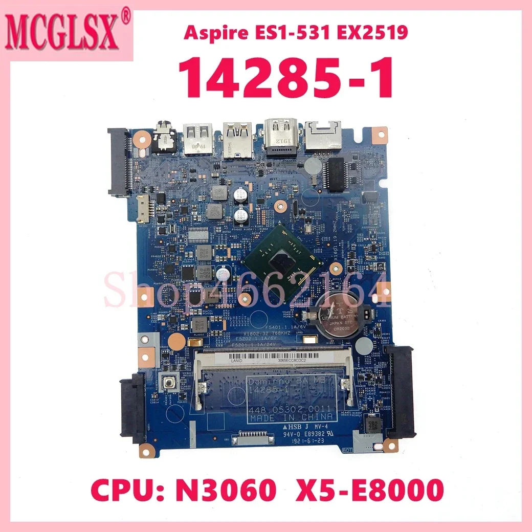 14285-1 With N3060  X5-E8000 CPU Laptop Motherboard For Acer Aspire ES1-531 EX2519 Notebook Mainboard 100% Tested OK
