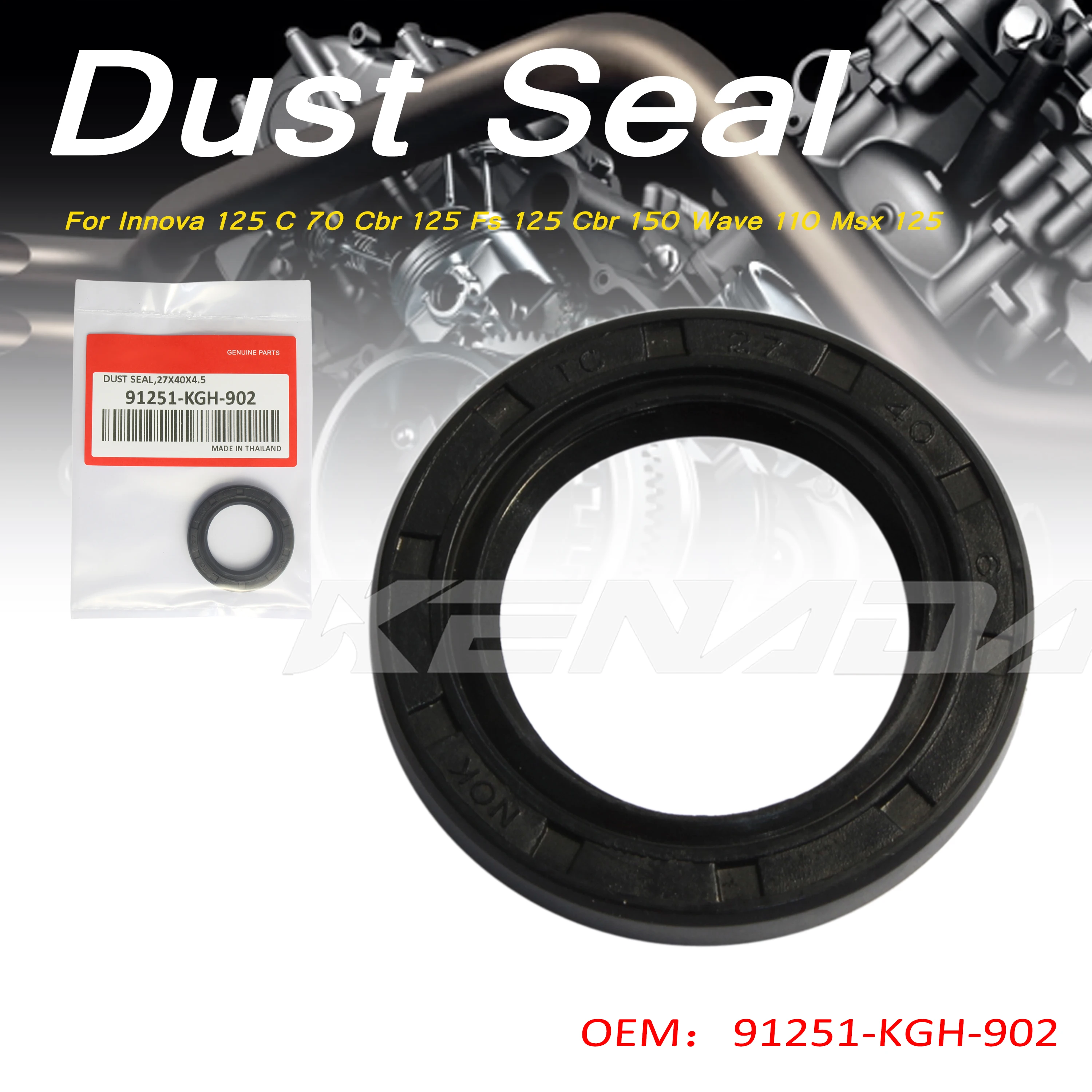 

For Innova 125 C 70 Cbr 125 Fs 125 Cbr 150 Wave 110 Msx 125 Rear Wheel Dust Seal 91251-KGH-902
