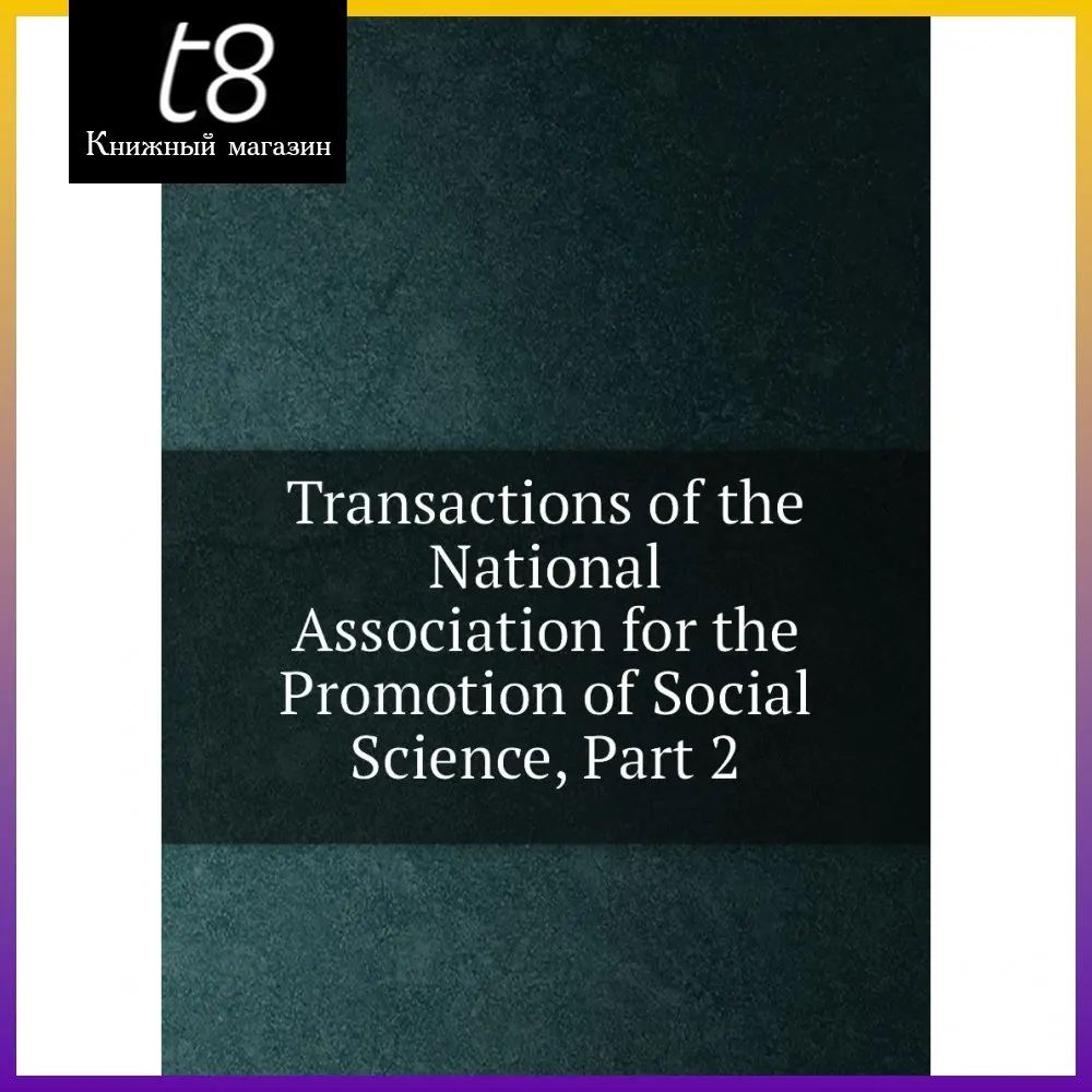 The book Transactions of the National Association for promotion social science part 2. |